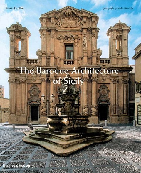 The Baroque Architecture of Sicily 